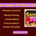 Top 5 Games To Play on Gamespk